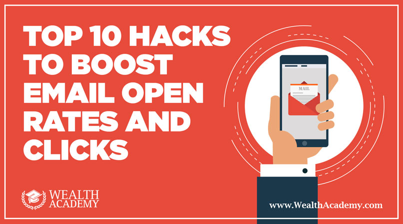 Top-10-Hacks-to-Boost-Email-Open-Rates-and-Clicks-2018-WA-BLOG-POST