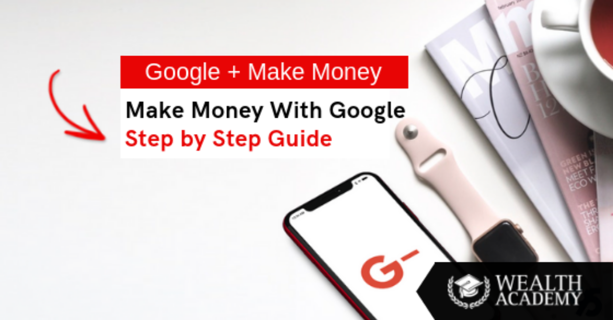 how can i make money online with google